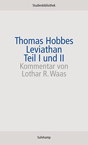 Leviathan: oder Stoff, Form und Gewalt eines kirchlichen und bürgerlichen Staates (Suhrkamp Studienbibliothek)